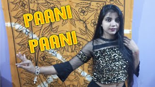 Paani Paani -Badshah | Dance Cover Video | Jacqueline | Aastha Gill | Priya R Tyagi