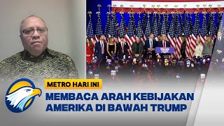 [FULL] Dialog - Membaca Arah Kebijakan Amerika di Bawah Trump - [Metro Hari Ini]