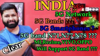 5G Band N71,N77,N78 & INDIAN 5G Smartphones???