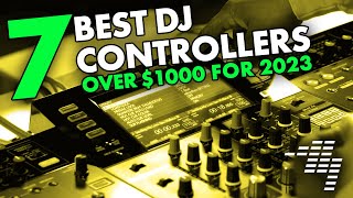 The 7 BEST DJ Controllers Over $1000 For 2023 - Pioneer DJ, Rane, Denon DJ..
