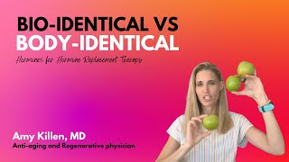 Bio-identical vs Body Identical Hormones