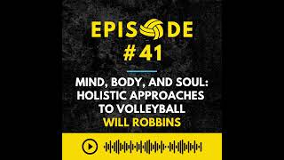 Episode #41: Empowering the Mind, Body, and Soul of a Champion by Will Robbins