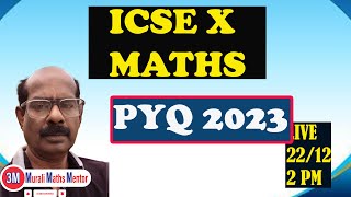 ICSE X MATHS - PYQ - 2023