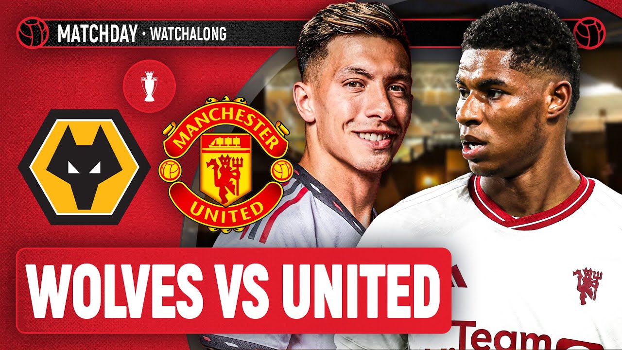 Wolves 3-4 Manchester United | LIVE STREAM WatchAlong | Premier League ...