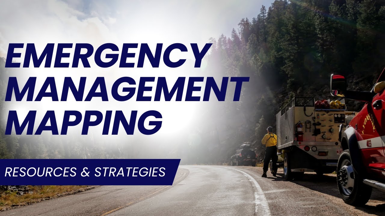 Emergency Management Mapping Resources And Strategies