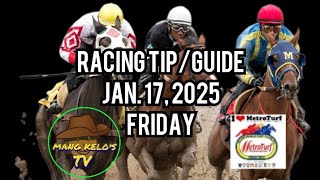 JAN. 17, 2025/FRIDAY/ Race Tip/ANALYSIS/Post Time 5:00pm/ MMTCI    @mangkelostv2053