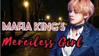 Taehyung ff || Mafia King's Merciless Girl (1/2- twoshots)