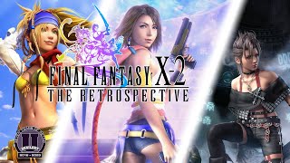 Final Fantasy X-2: 20th Anniversary - The RETROspective