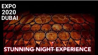 Dubai Expo 2020 Stunning Night Experience