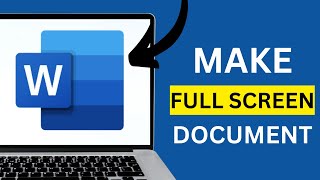 How to Make Full Screen Word Document