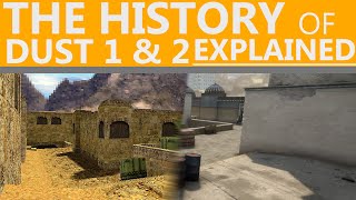 CS:GO - History of Dust 1 & 2 EXPLAINED!