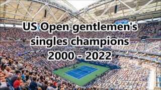 US Open men's singles champions 2022 - All US open tennis championship winners list 2000 - 2022