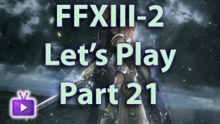 Let's Play Final Fantasy XIII-2 [FF13-2 Walkthrough] - Yaschas Massif 100AF - Part 21 [HD]