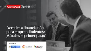 ¿Quiere emprender?: Cómo acceder a la financiación