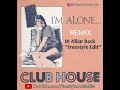 CLUB HOUSE - I'M ALONE ( DJ ALLAN BACK FREESTYLE EDIT )  FREESTYLE MUSIC