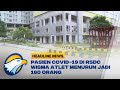 Pasien Covid 19 di RSDC Wisma Atlet Menurun Jadi 160 Orang