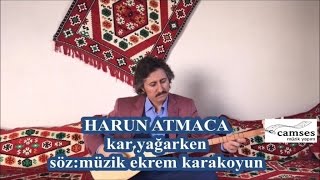 Harun Atmaca - Kar Yağarken