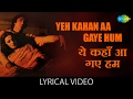 Yeh Kahan Aa Gaye Hum with lyrics | यह कहा आ गए हम गाने के बोल | Silsila | Rekha/Amitabh Bachchan