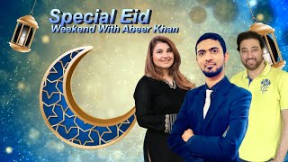 Eid Special Show With Javeria Saud - Abeer Khan Official