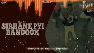 Sirhane Pyi Bandook Harvi DholMix Dj Rangla Panjab Original Lahoria Production Old Panjabi song