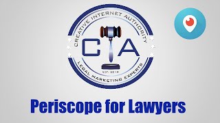 Legal Marketing:  How Lawyers Can Use Periscope and Live Streaming