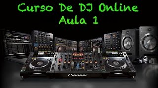 DJ Online - Curso De DJ Online - Aula 1