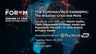 The Coronavirus Pandemic: The Brazilian Crisis and More