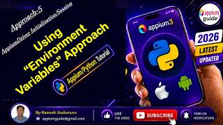 [Appium/Python Tutorial] - 33 : Approach 5 - Using “Environment Variables” Approach