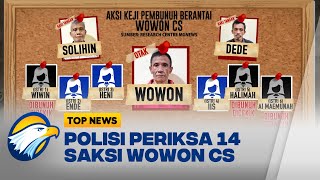 Periksa 14 Saksi Kasus Wowon CS sang \