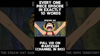 Every One Piece Episode In EXACTLY 10 Words #onepiece #luffy #onepieceedit #shorts