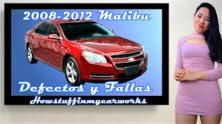Chevy Malibu Modelos 2008 al 2012 Defectos, fallas, revisiones y problemas comunes