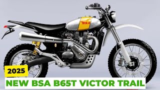 2025 NEW BSA B65T VICTOR TRAIL INTRODUCED!!