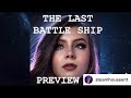 The Last Battleship Preview, I Bella Lyn #moviepreviews #movie #Sci-Fi