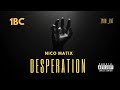 Nico  MatixBC- Desperation