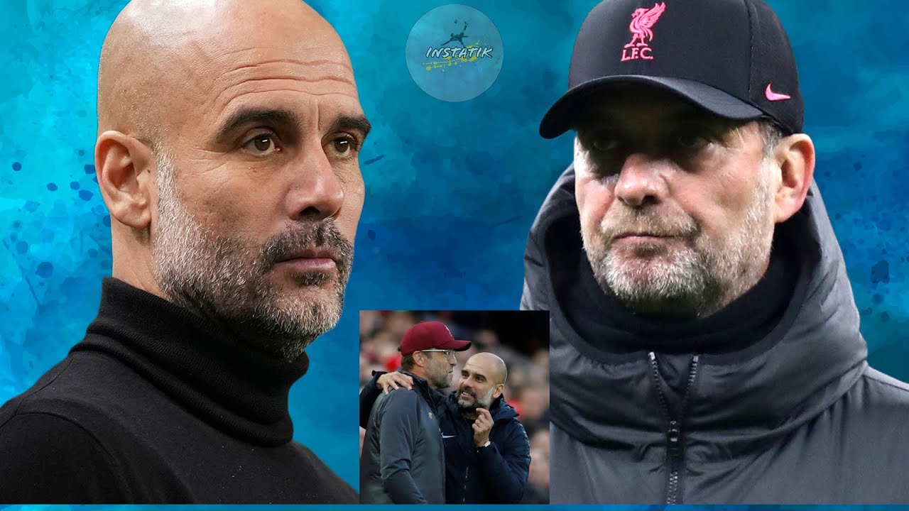 Pep Guardiola Gives Two Reasons Why Jurgen Klopp Is His Toughest ...