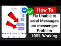 How to Fix Unable to Send Messages on Messenger Problem (2025)