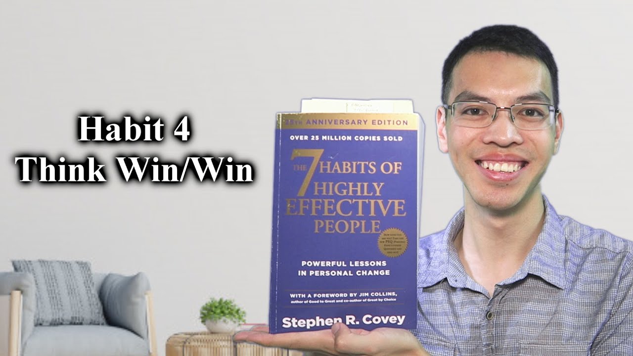 The 7 Habits Of Highly Effective People - Habit 4 - Think Win/Win - YouTube