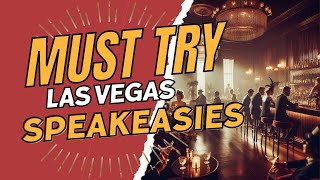 Discover the Best Speakeasy's in Las Vegas | Top Reviews for Drinks and What to Do!  Part 1