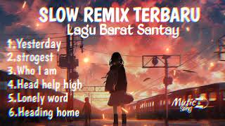 DJ SLOW REMIX‼️FULL ALBUM LAGU BARAT ENAK BUAT NYANTAI 2024