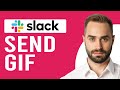 How To Send GIF In Slack (How To Add/Find And Send GIFs In Slack)