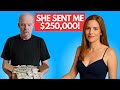 My Online Girlfriend Sent Me $250K... Is This Romance Fraud?