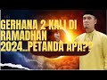 GERHANA 2 KALI RAMADAN 2024, PETANDA MUNCULNYA AL MAHDI??