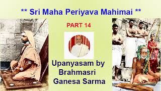 Maha Periyava Mahimai Part 014 Ganesa Sarma