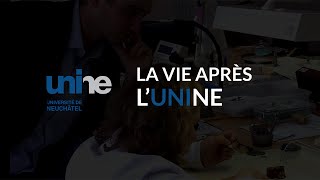 La vie après l’UniNE