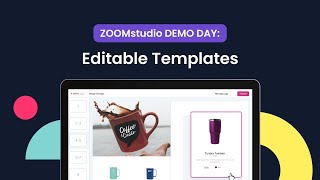ZOOMstudio Demo Day: Editable Templates for Your Team and Distributors
