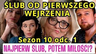 Ślub od pierwszego wejrzenia Sezon 10 odc. 1 Najpierw ŚLUB, potem miłość? cojapacze 2024