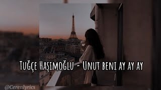 Tuğçe Haşimoğlu - Unut beni ay ay ay (speed up)