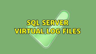 SQL SERVER Virtual Log Files