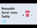 Reusable Social Media Buttons with Tooltip on Hover | ReactJs | Hindi
