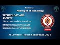 SESSION ONE | DAY 1 | Philosophy of Technology  | 11th Creative Theory Colloquium 2024 | FCSR